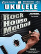 Rock House Ukulele A Complete Course Guitar and Fretted sheet music cover
